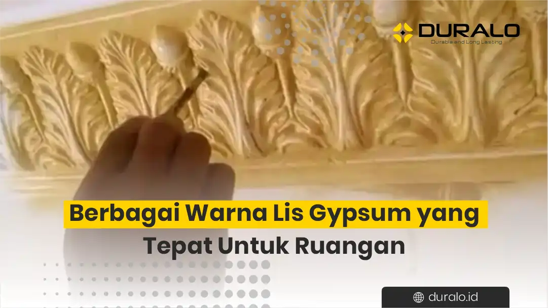Berbagai Warna Lis Gypsum yang Tepat Untuk Ruangan