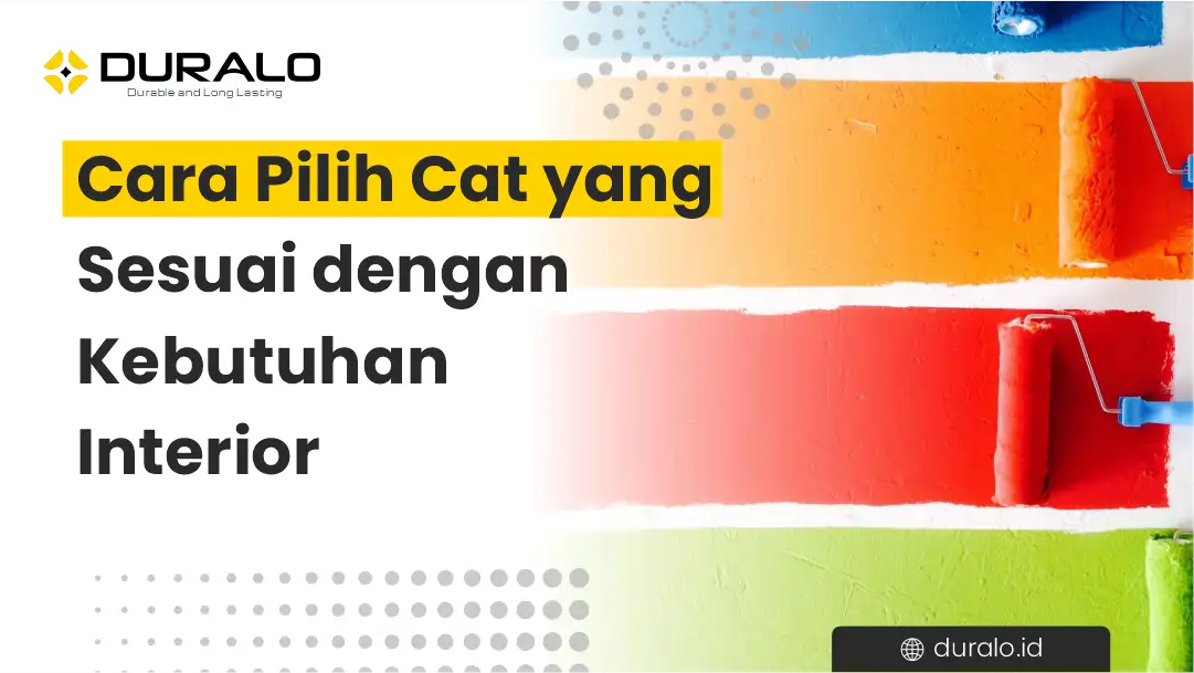 Cara Pilih Cat yang Sesuai dengan Kebutuhan Interior