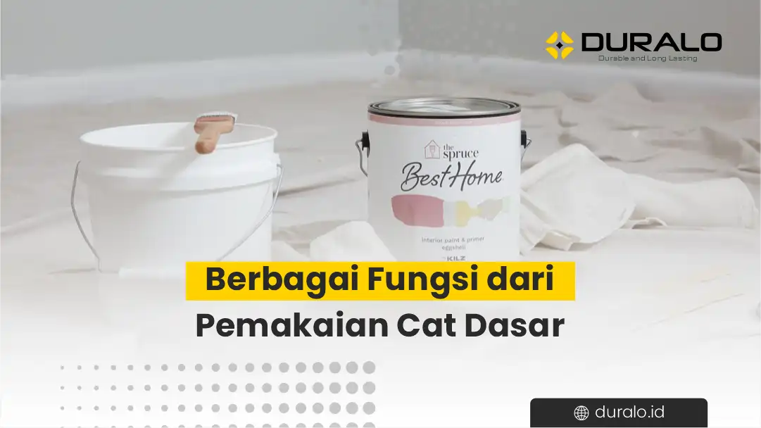 Berbagai Fungsi dari Pemakaian Cat Dasar