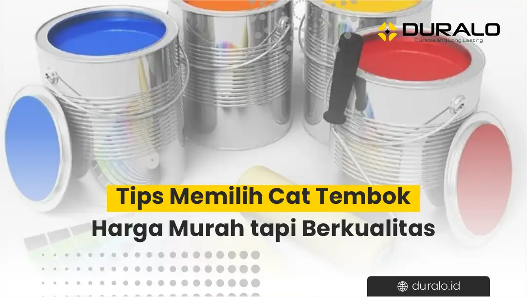Tips Memilih Cat Tembok Harga Murah Tapi Berkualitas