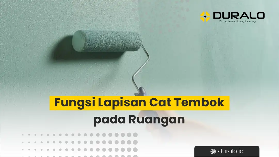 Fungsi Lapisan Cat Tembok pada Ruangan