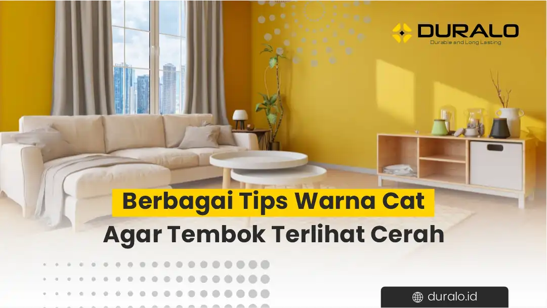 Berbagai Tips Warna Car Agar Tembok Terlihat Cerah