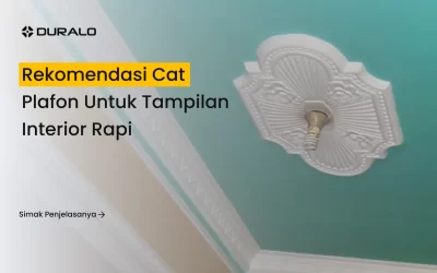 Rekomendasi Cat Plafon untuk Tampilan Interior Rapi