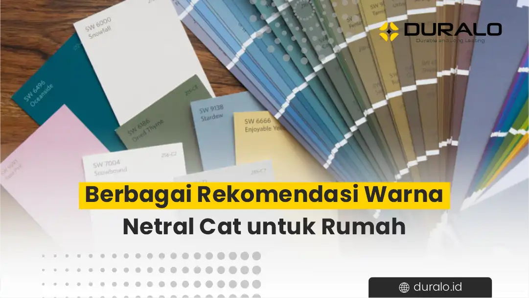 Berbagai Rekomendasi Warna Netral Cat untuk Rumah