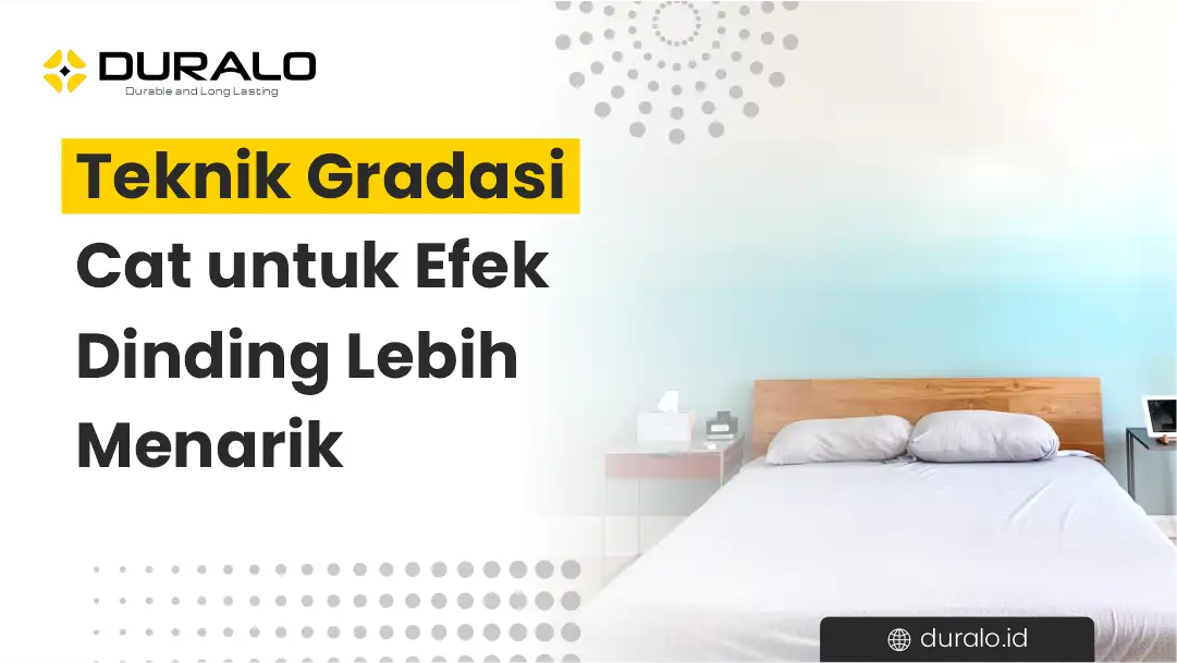 Teknik Gradasi Cat untuk Efek Dinding Lebih Menarik