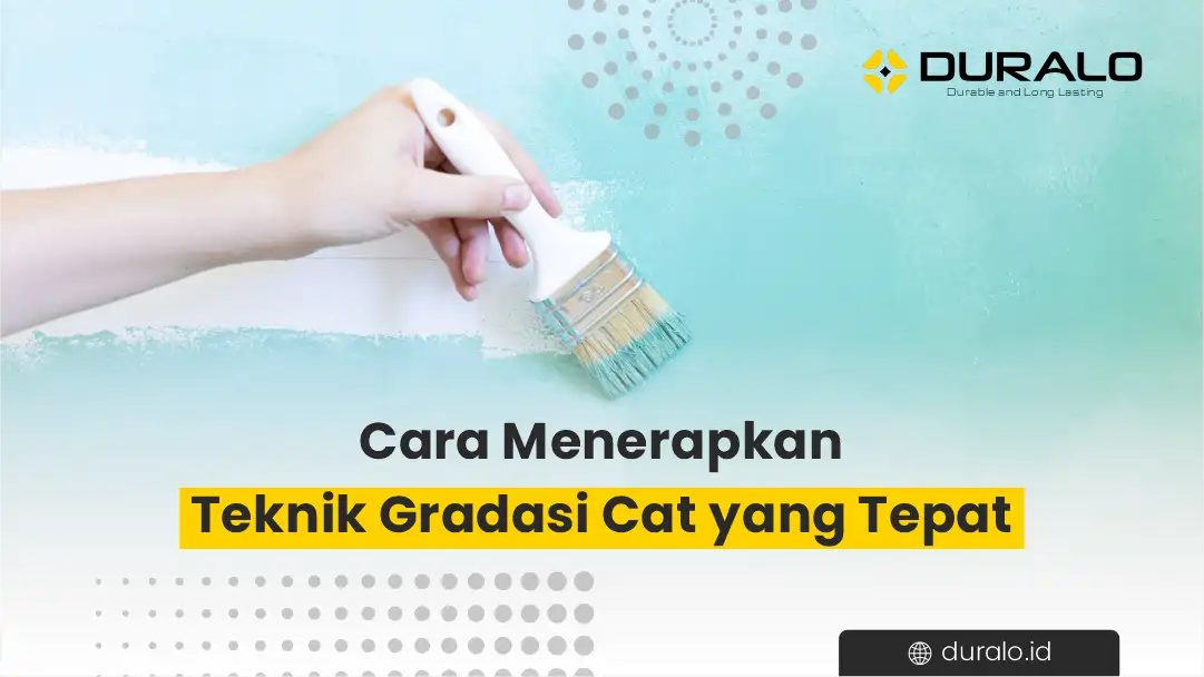 Cara Menerapkan Teknik Gradasi Cat yang Tepat