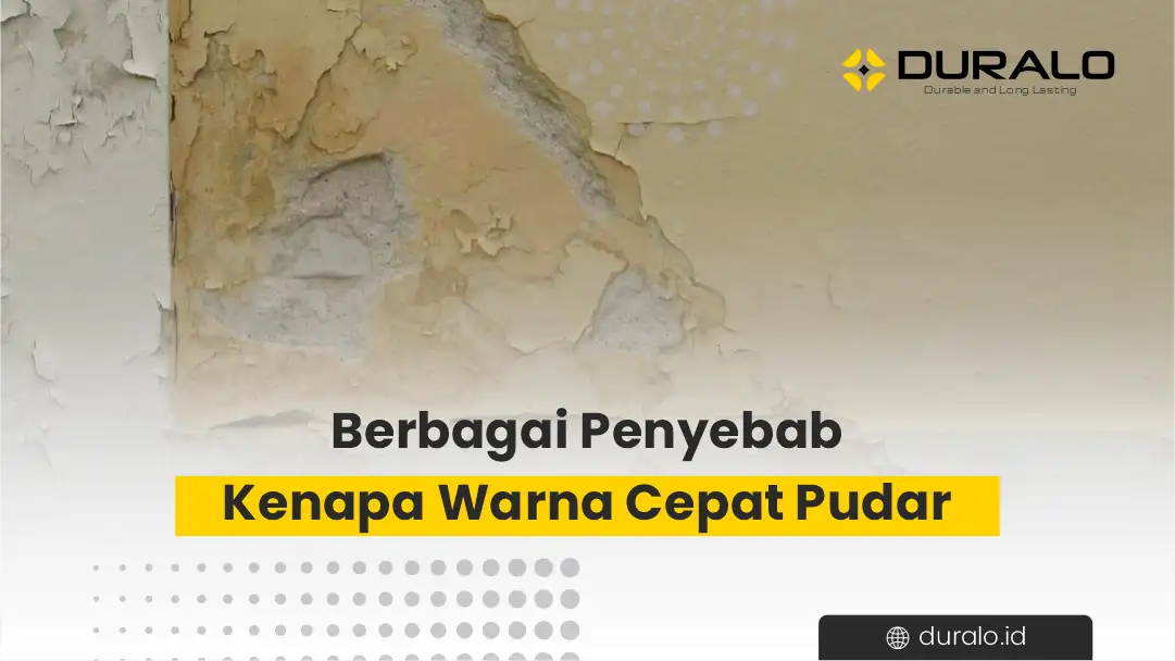 Berbagai Penyebab Kenapa Warna Cepat Pudar