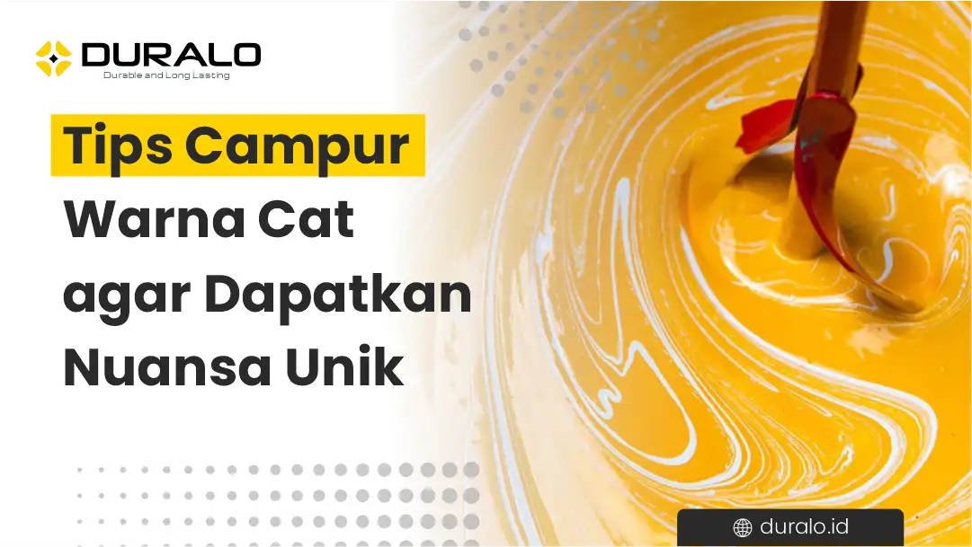 Tips Campur Warna Cat agar Dapatkan Nuansa Unik