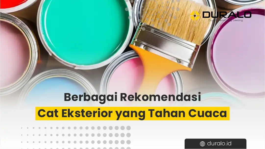 Berbagai Rekomendasi Cat Eksterior yang Tahan Cuaca