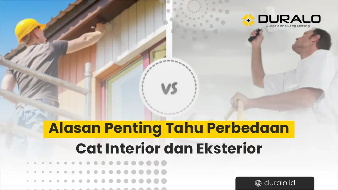 Alasan Penting Tahu Perbedaan Cat Interior dan Eksterior