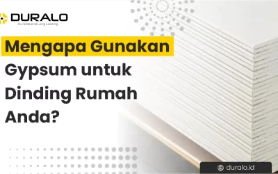 Mengapa Gunakan Gypsum untuk Dinding Rumah Anda?