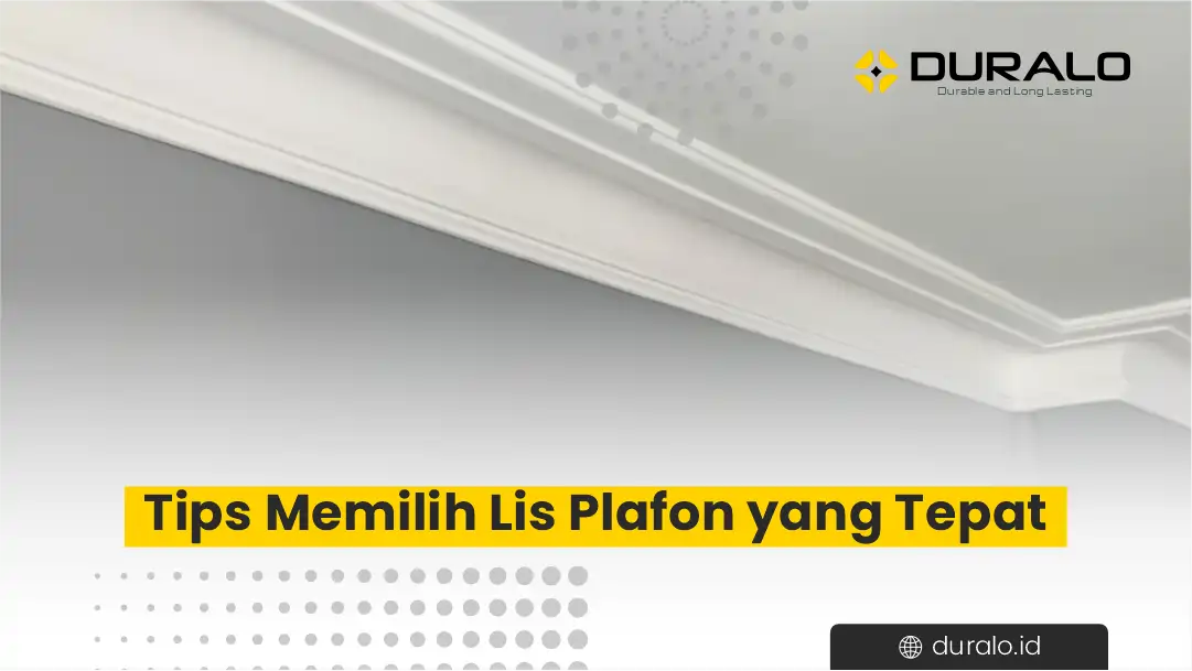 Tips Memilih Lis Plafon yang Tepat