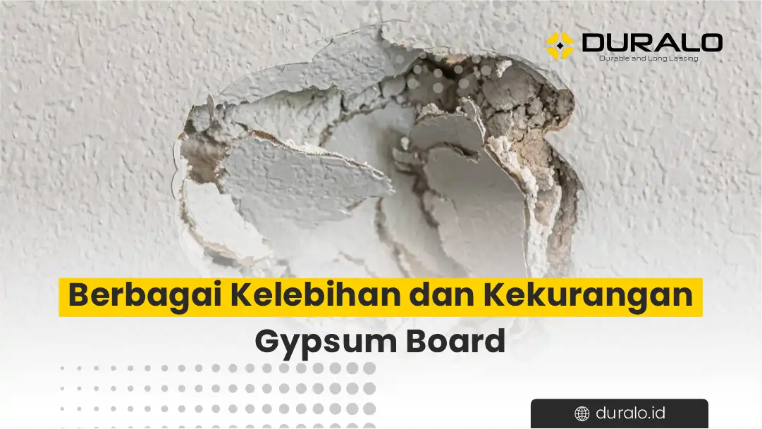 Berbagai Kelebihan dan Kekurangan Gypsum Board