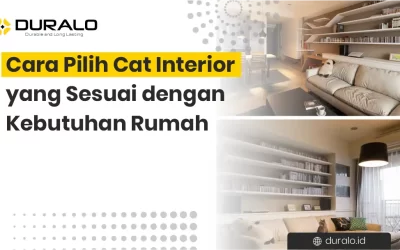 Cara Pilih Cat Interior yang Sesuai dengan Kebutuhan Rumah