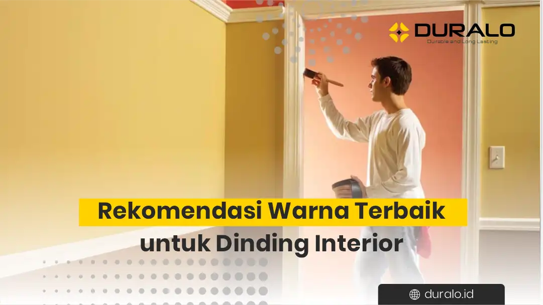 Rekomendasi Warna Terbaik untuk Dinding Interior