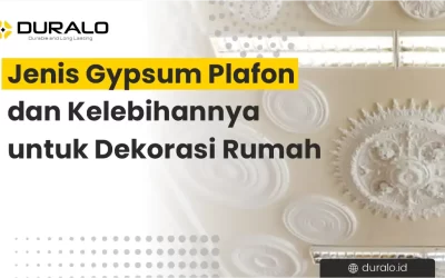 Jenis Gypsum Plafon dan Kelebihannya untuk Dekorasi Rumah