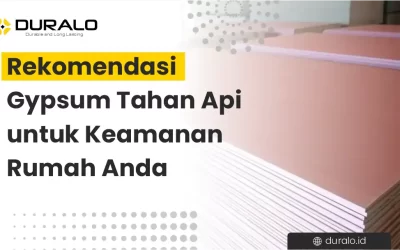 Rekomendasi Gypsum Tahan Api untuk Keamanan Rumah Anda