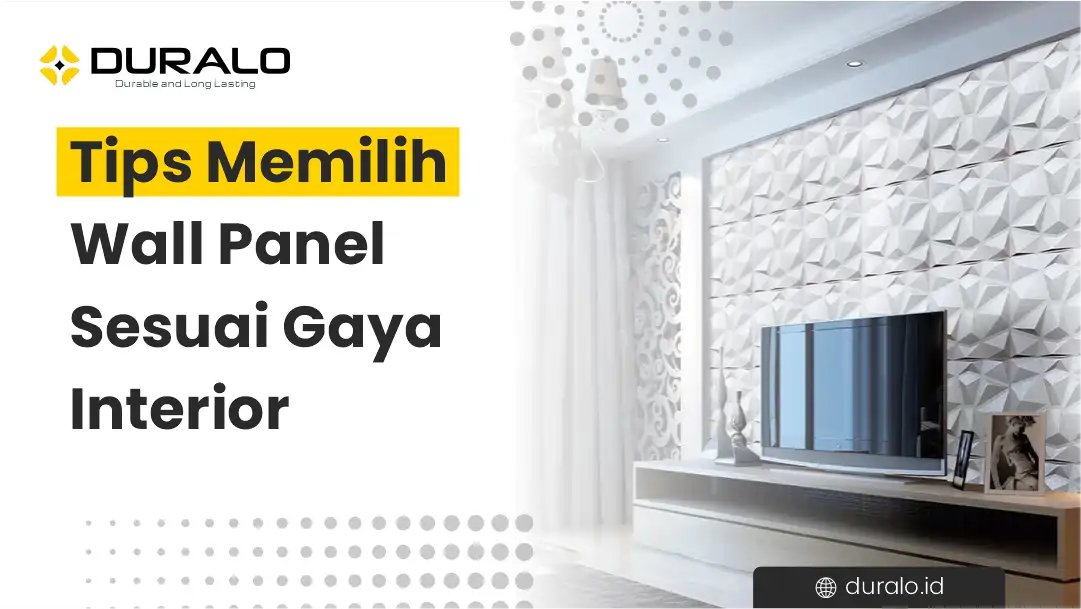 Tips Memilih Wall Panel Sesuai Gaya Interior