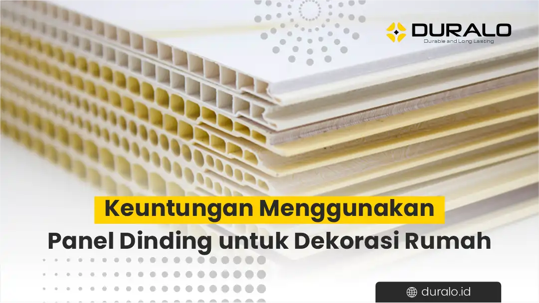 Keuntungan Menggunakan Panel Dinding untuk Dekorasi Rumah