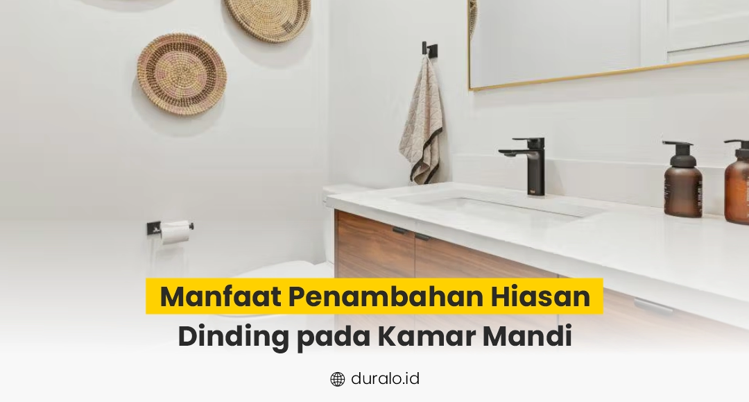 Manfaat Penambahan Hiasan Dinding pada Kamar Mandi