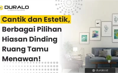 Cantik dan Estetik, Berbagai Pilihan Hiasan Dinding Ruang Tamu