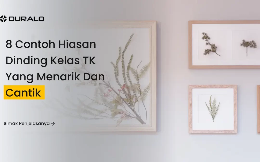 8 Contoh Hiasan Dinding Kelas TK yang Menarik dan Cantik