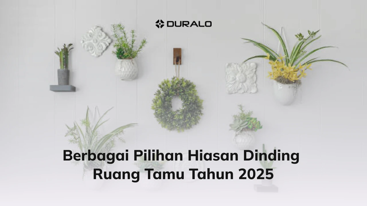 Berbagai Pilihan Hiasan Dinding Ruang Tamu Tahun 2025