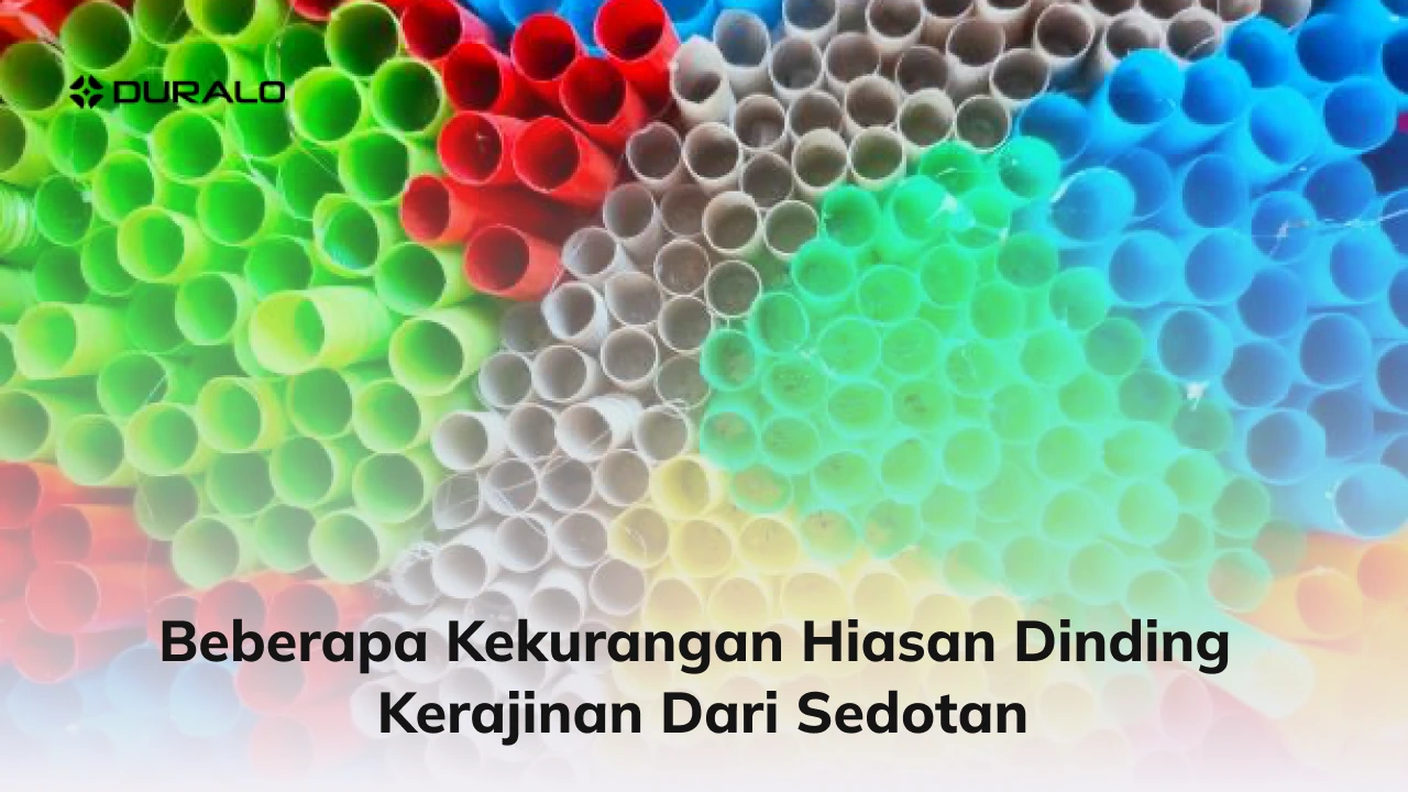 Beberapa Kekurangan Hiasan Dinding Kerajinan dari Sedotan