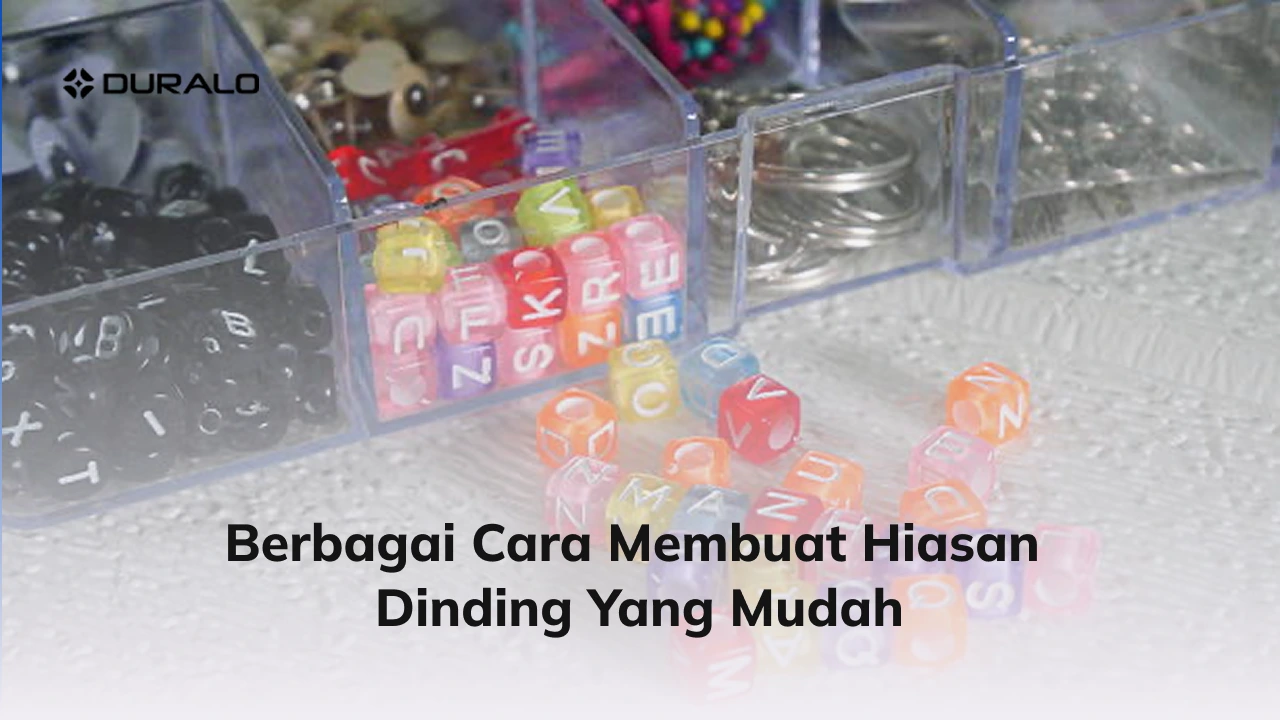 Berbagai Cara Membuat Hiasan Dinding yang Mudah