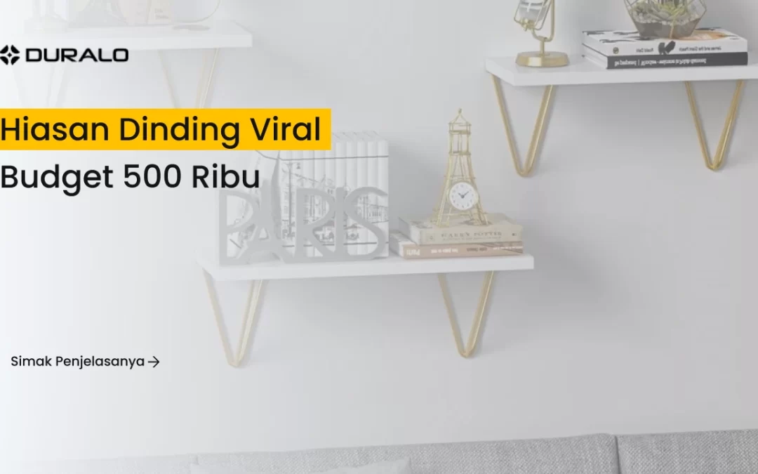 Hiasan Dinding Viral Budget 500 Ribu