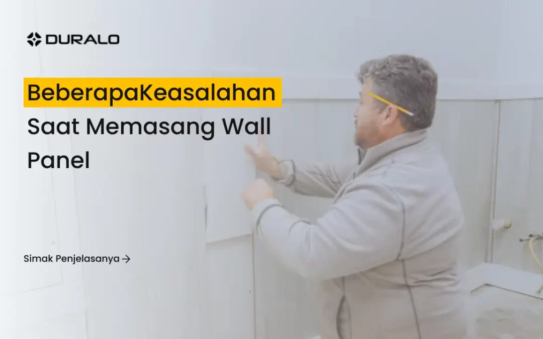 Beberapa Kesalahan Saat Pasang Wall Panel