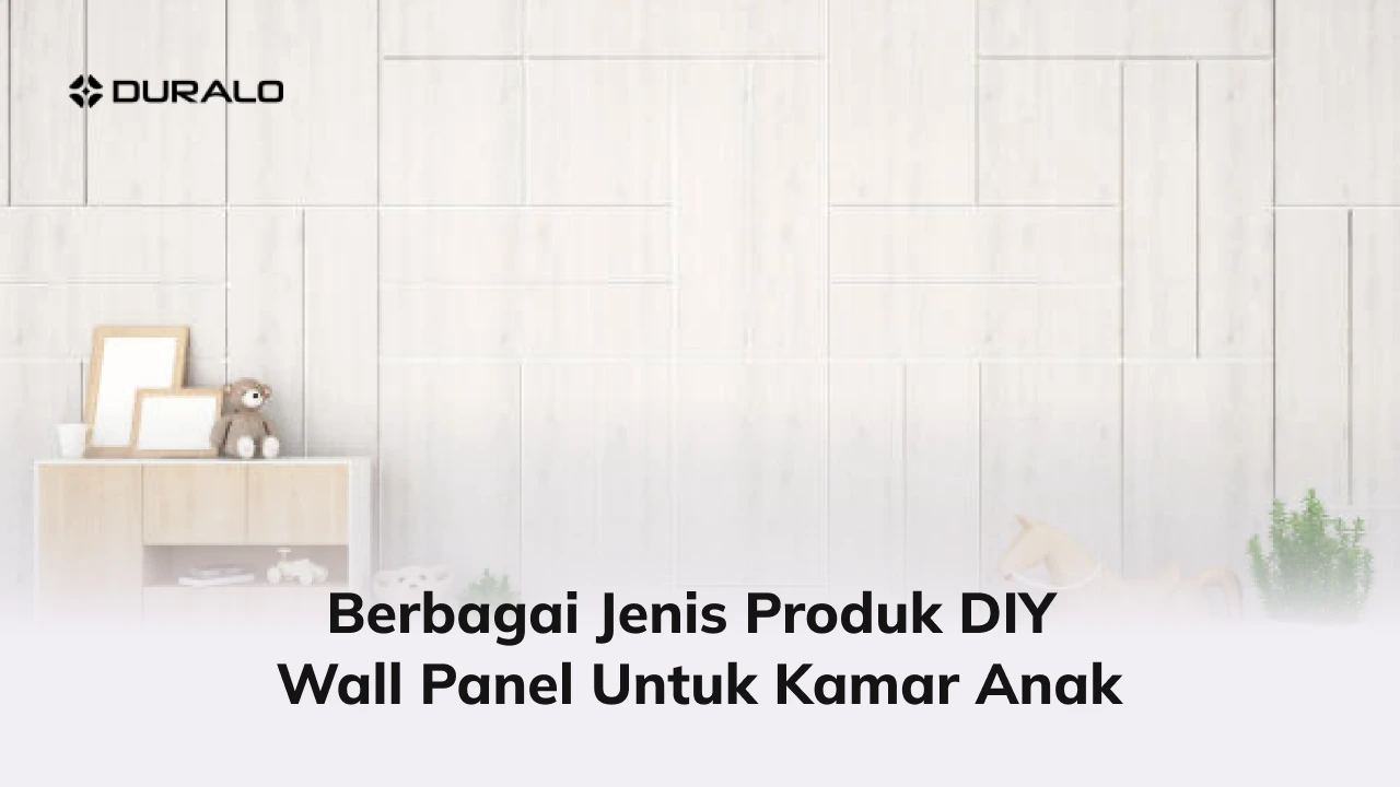Berbagai Jenis Produk DIY Wall Panel untuk Kamar Anak
