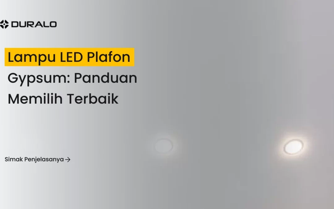 Lampu LED Plafon Gypsum: Panduan Memilih Terbaik