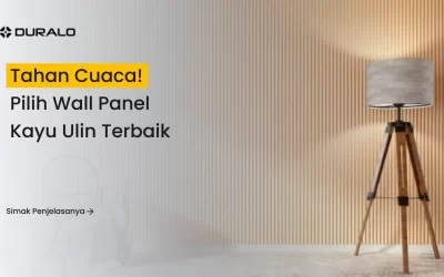 Tahan Cuaca! Pilih Wall Panel Kayu Ulin Terbaik