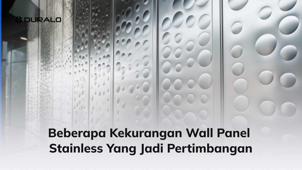 Beberapa Kekurangan Wall Panel Stainless yang Jadi Pertimbangan