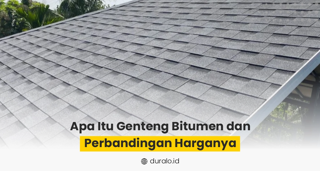 Apa Itu Genteng Bitumen dan Perbandingan Harganya