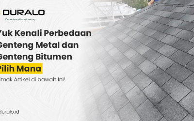 Yuk Kenali Perbedaan Genteng Metal dan Genteng Bitumen Pilih Mana