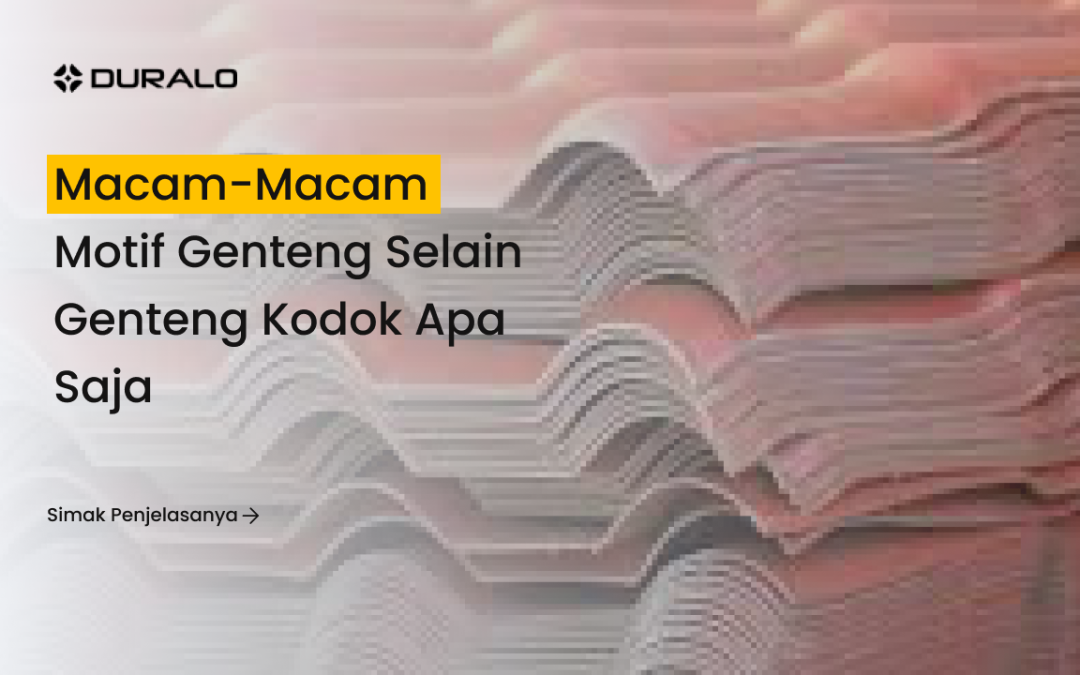 Macam-Macam Motif Genteng Selain Genteng Kodok Apa Saja
