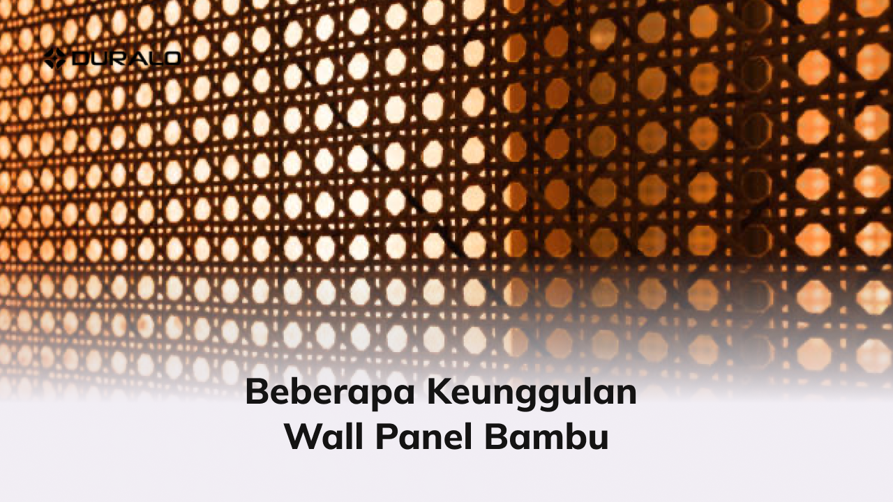 Beberapa Keunggulan Wall Panel Bambu
