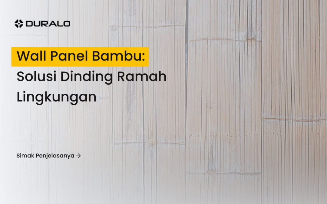 Wall Panel Bambu: Solusi Dinding Ramah Lingkungan