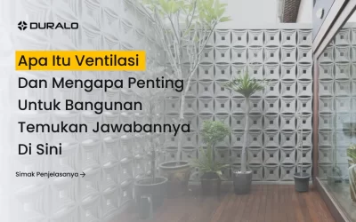 Apa Itu Ventilasi Dan Mengapa Penting Untuk Bangunan Temukan Jawabannya Di Sini