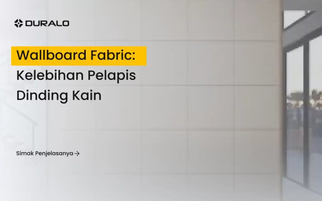 Wallboard Fabric: Kelebihan Pelapis Dinding Kain