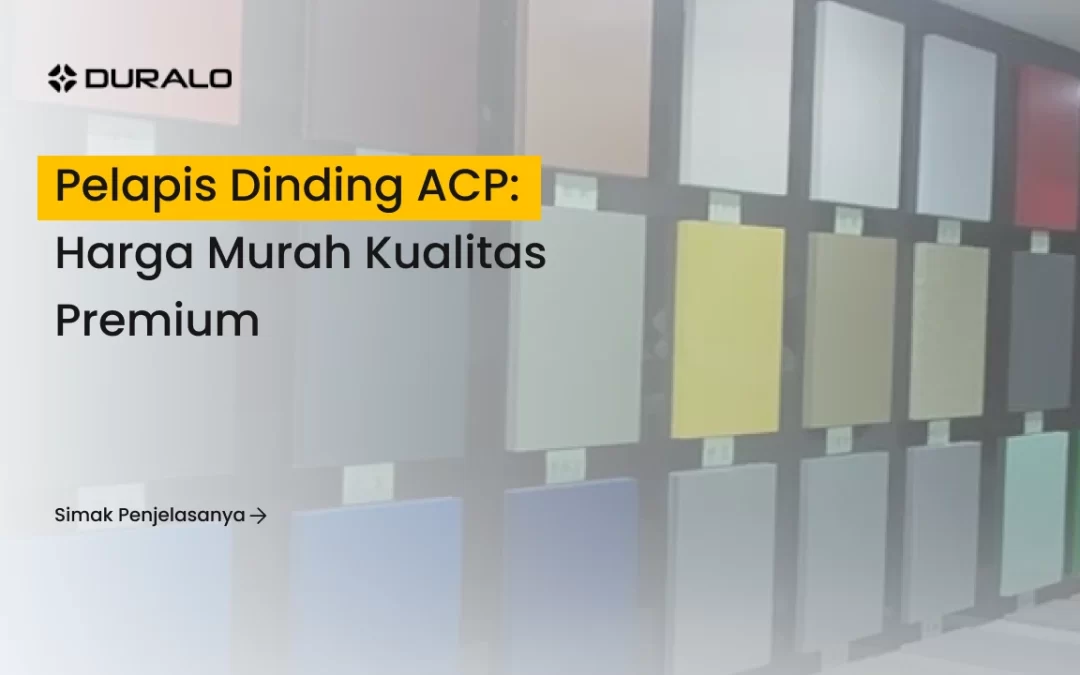 Pelapis Dinding ACP: Harga Murah Kualitas Premium