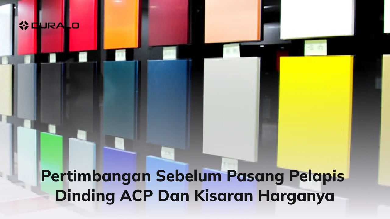 Pertimbangan Sebelum Pasang Pelapis Dinding ACP dan Kisaran Harganya