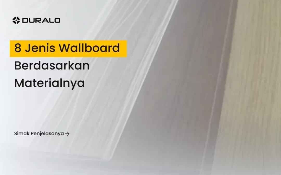 8 Jenis Wallboard Berdasarkan Materialnya