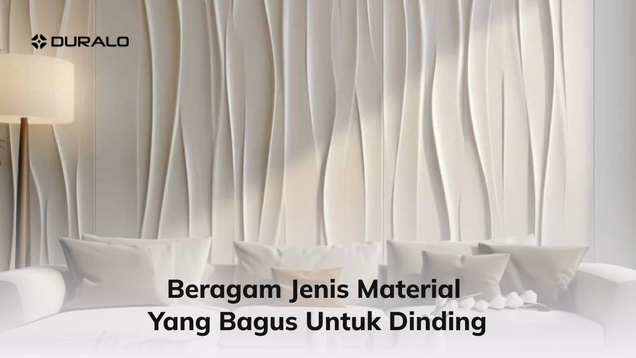 Beragam Jenis Material yang Bagus untuk Dinding