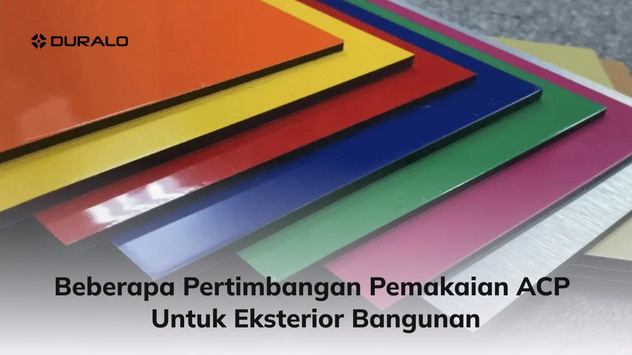 Beberapa Pertimbangan Pemakaian ACP untuk Eksterior Bangunan