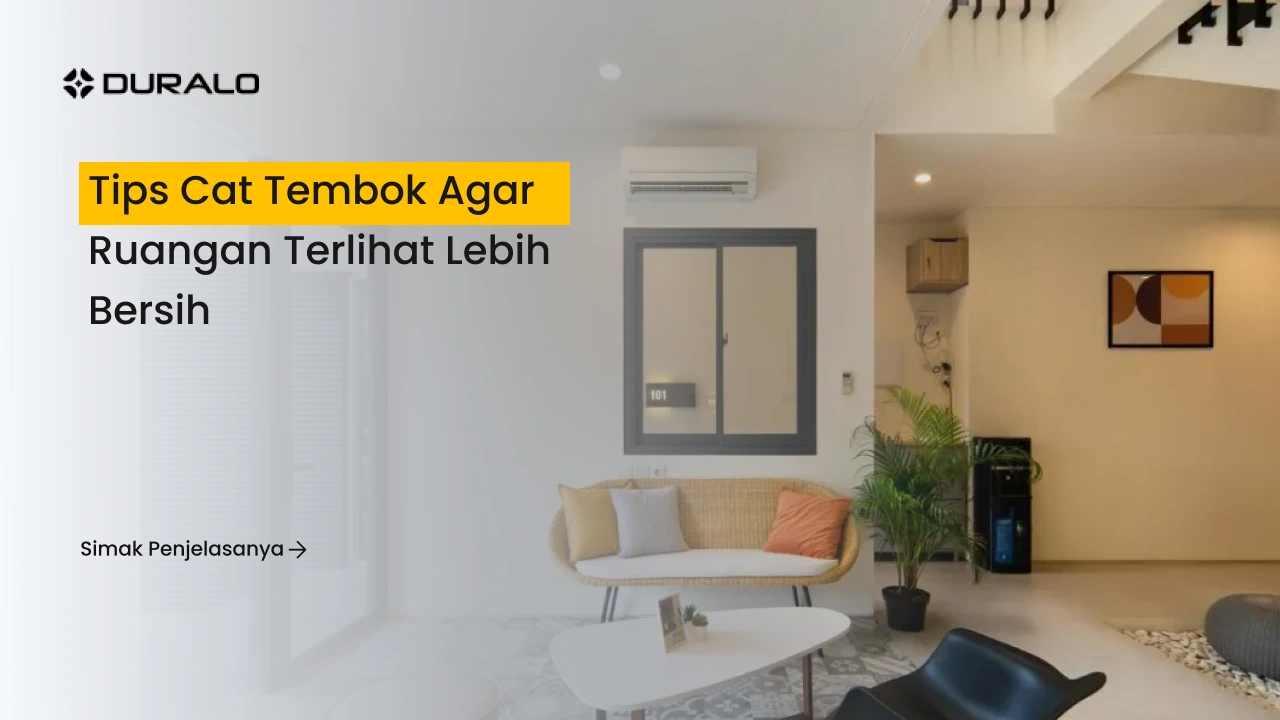 Ruangan Tdk Rapi Tips Cat Tembok agar Ruangan Terlihat Lebih Bersih - Duralo