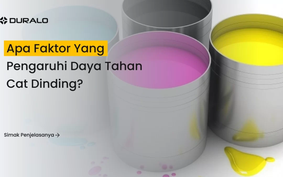 Apa Faktor yang Pengaruhi Daya Tahan Cat Dinding?