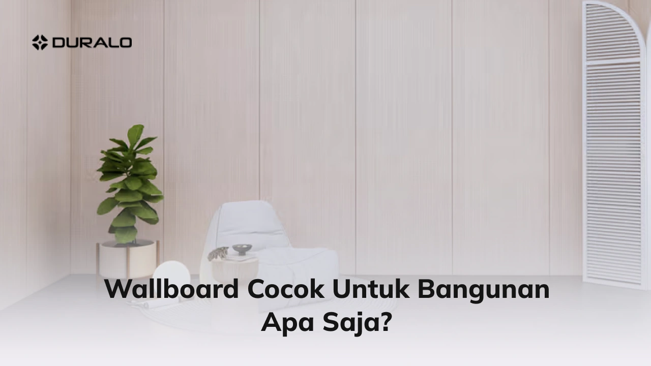 Wallboard Cocok untuk Bangunan Apa Saja
